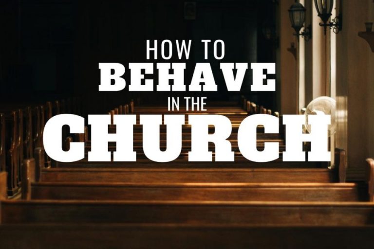 How to Behave in Church Sermon
