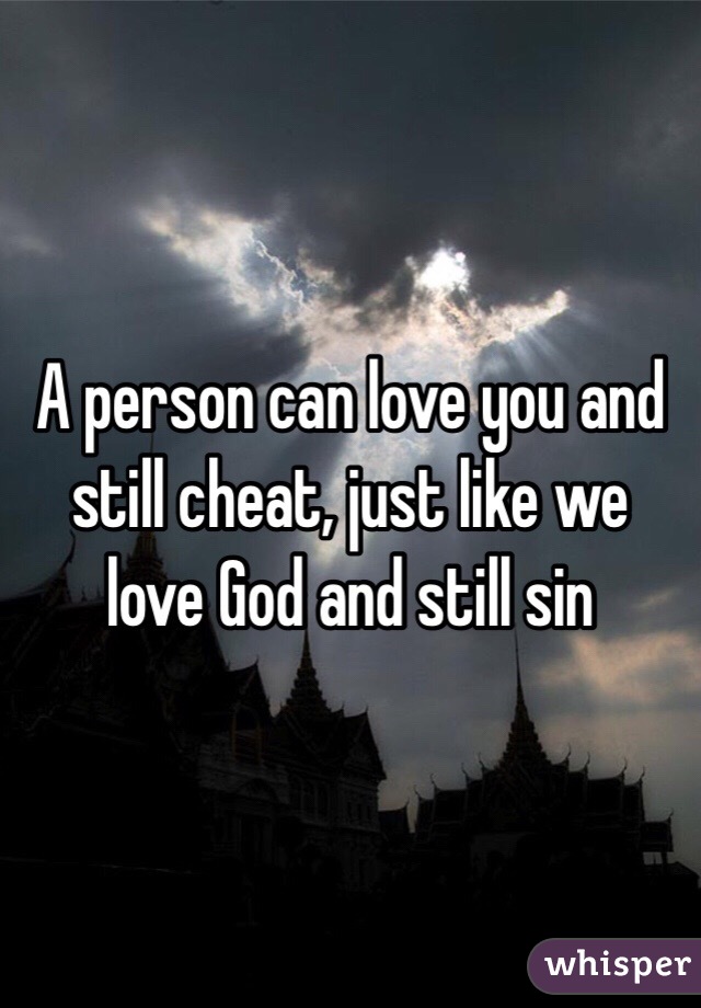 Can You Love God And Still Sin