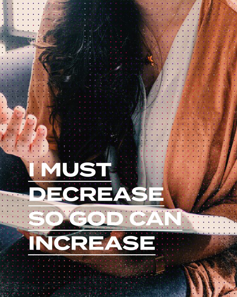 How to Decrease So God Can Increase